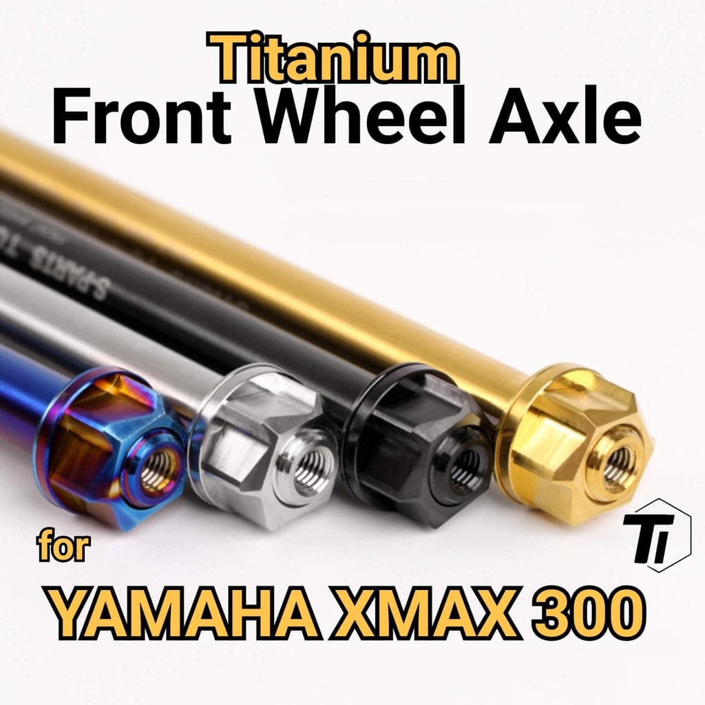 Titanium aksel til Yamaha XMAX 300 | Forhjulsakselsæt | Titanium Screw Grade 5 Singapore